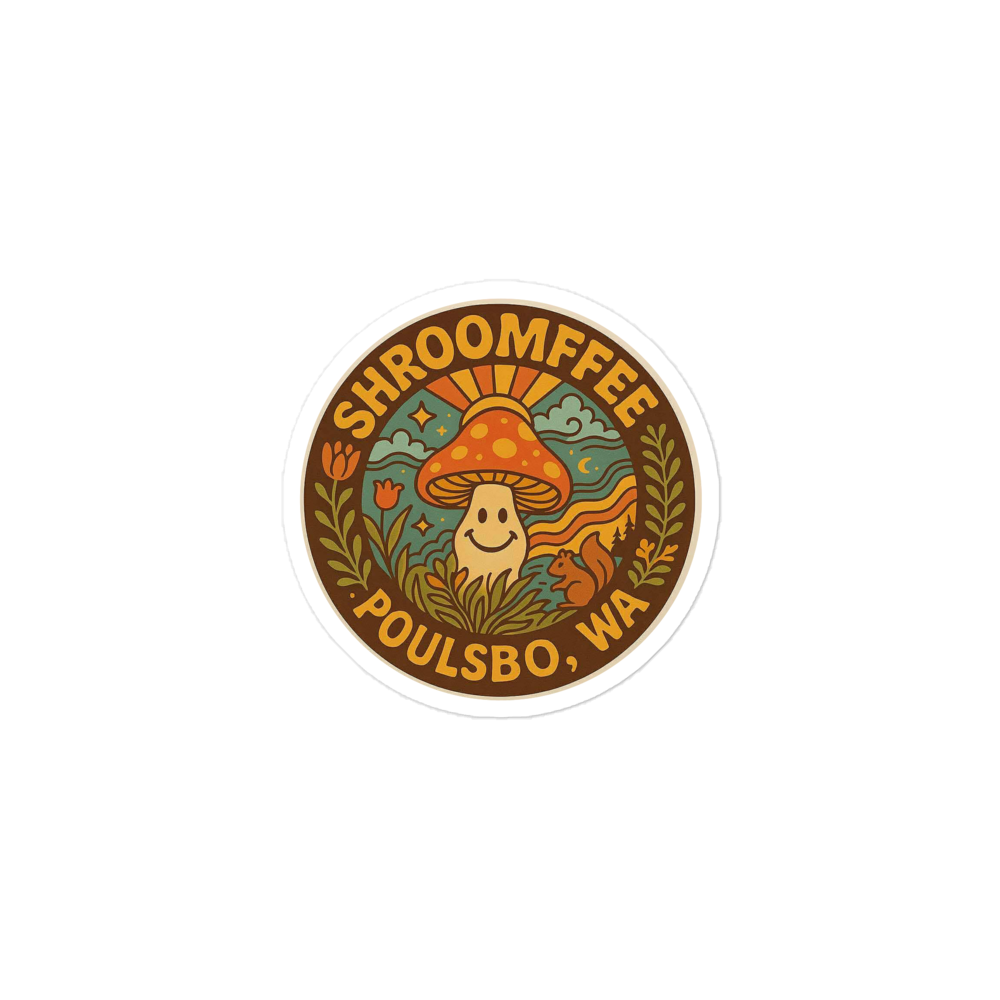 Round sticker with mushroom design and text 'Shroomffee Poulsville, WA' on a white background