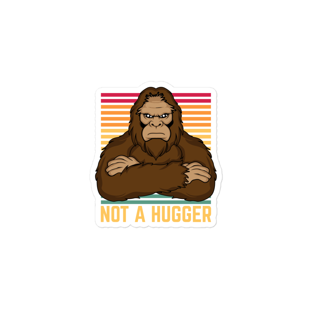 Sticker with a cartoon gorilla and 'Not a Hugger' text on a white background
