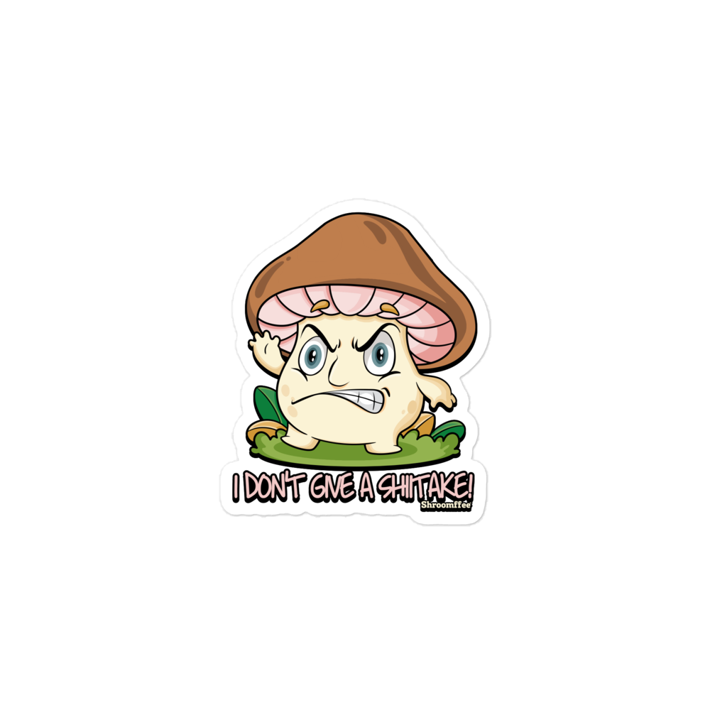 Cartoon mushroom character with an angry expression and text 'I don't give a shit-take!' on a white background.