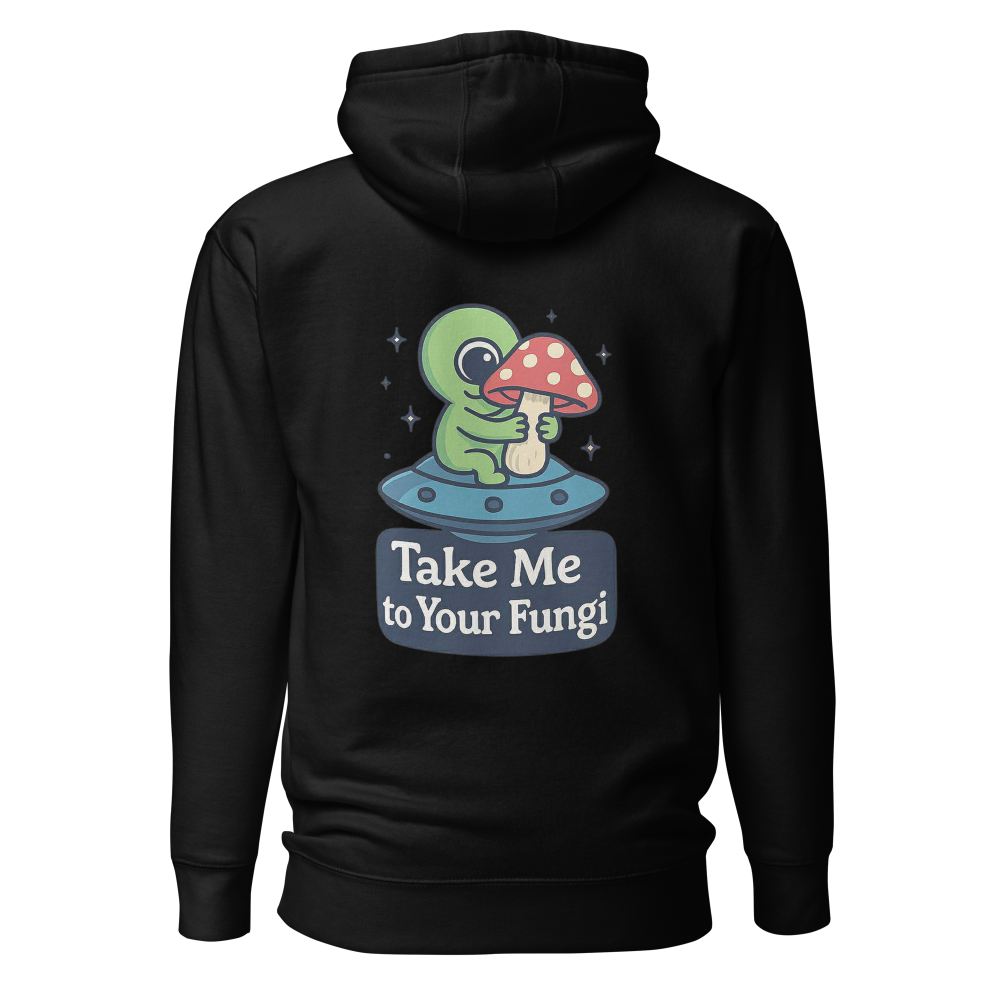 Black hoodie with a cartoon character holding a mushroom and text 'Take Me to Your Fungi' on the back.